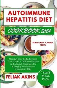 Autoimmune Hepatitis Diet Cookbook 2024