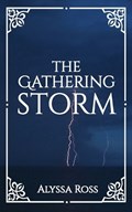 The Gathering Storm | Alyssa Ross | 