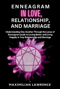 Enneagram in Love, Relationship, and Marriage