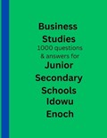 Business Studies 1000 questions and answers for Junior Secondary Schools | Idowu Enoch | 