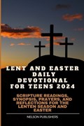 Lent and Easter Daily Devotional for Teens 2024 | Nelson Publishers | 