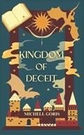 Kingdom of Deceit | Michell Goris | 