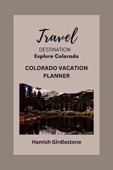 Colorado Vacation Planner
