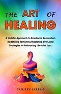 The Art of Healing | Sanjeev Sareen | 