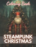 Steampunk Christmas Coloring Book | Gail Kessler | 