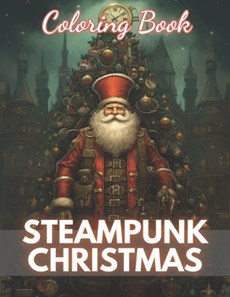 Steampunk Christmas Coloring Book