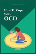 How to Cope With OCD | John Annabelle | 