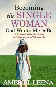Becoming the Single Woman God Wants Mme to Be