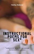 Instructional Poems for Sex* | Harley Salazar | 