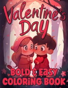 Bold & Easy Valentines Day Coloring Book for Adults & Kids