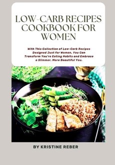 Low-Carb Recipes Cookbook for Women