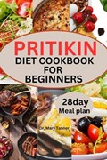 Pritikin Diet Cookbook for Beginners: Savor vitality with Pritikin-where wholesome flavors blend, a journey to wellness unfolds, and life's sweetness | Mary Tanner | 