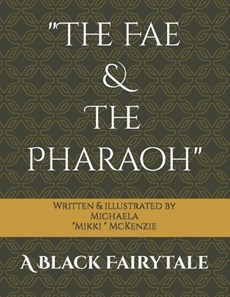 "The Fae & The Pharaoh"