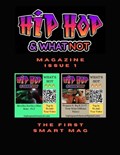 Hip Hop And Whatnot Magazine Issue 1 | Deandre Morrow | 