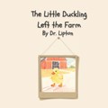 The Little Duckling Left the Farm | Lipton | 