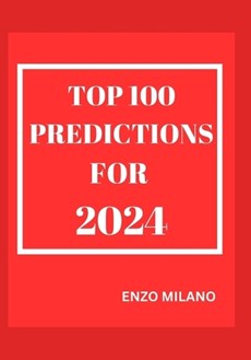 Top 100 Predictions for 2024