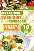 Dash diet cookbook | Delia Watson | 