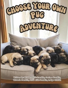 Choose Your Own Pug Adventure