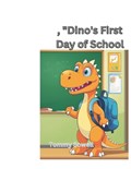 , "Dino's First Day of School | Tommy Sowell | 