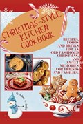 Christmas-Style Kitchen Cookbook | Dolores B Sandell | 