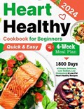 Heart Healthy Cookbook for Beginners | Alanna Elliott | 