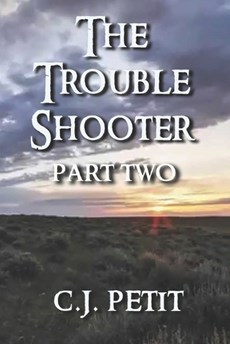 The Trouble Shooter Part 2