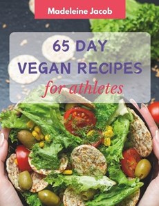 65 Day Vegan Recipes For Athletes