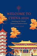 Welcome to China 2024 | Tourist Atlas | 