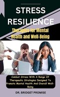 Stress Resilience | Bridget Promise | 