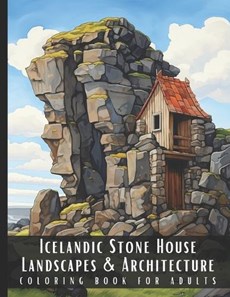 Icelandic Stone House Landscapes & Architecture Coloring Book for Adults