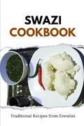 Swazi Cookbook | Liam Luxe | 