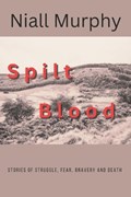 Spilt Blood | Niall Murphy | 