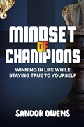 Mindset of Champions | Sandor Owens | 