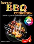 Korean BBQ Cookbook | Randy D Delima | 