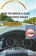 How to drive a car and Traffic Rules | Silvia Huston | 