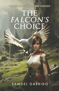 The Falcon's Choice | Samuel Garrido | 