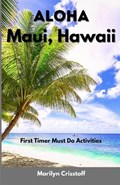 ALOHA Maui, Hawaii | Marilyn Crisstoff | 