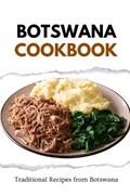 Botswana Cookbook | Liam Luxe | 