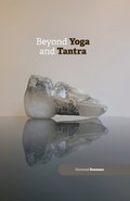 Beyond Yoga and Tantra | Giovanni Bosmans | 