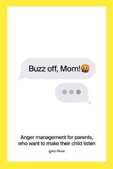 Buzz off, Mom!