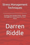 Stress Management Techniques | Darren Riddle | 
