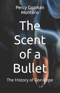 The Scent of a Bullet | Percy Guzman | 