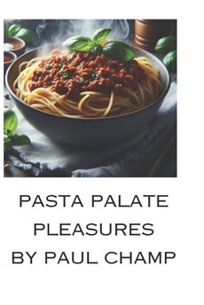 Pasta Palate Pleasures