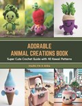 Adorable Animal Creations Book | Marilyn X Hira | 