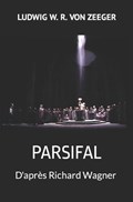 Parsifal | Ludwig W R Von Zeeger | 