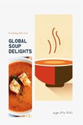(National cooking - Pt Soups 3.2) Global Soup Delights | Chandra Chucky | 