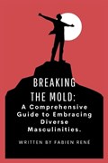 Breaking the Mold | Fabien René | 