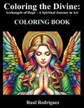 Coloring the Divine | Raul Rodriguez | 