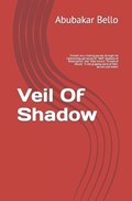 Veil Of Shadow | Abubakar Bello | 