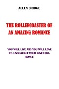 The Rollercoaster of an Amazing Romance | Allen Bridge | 
